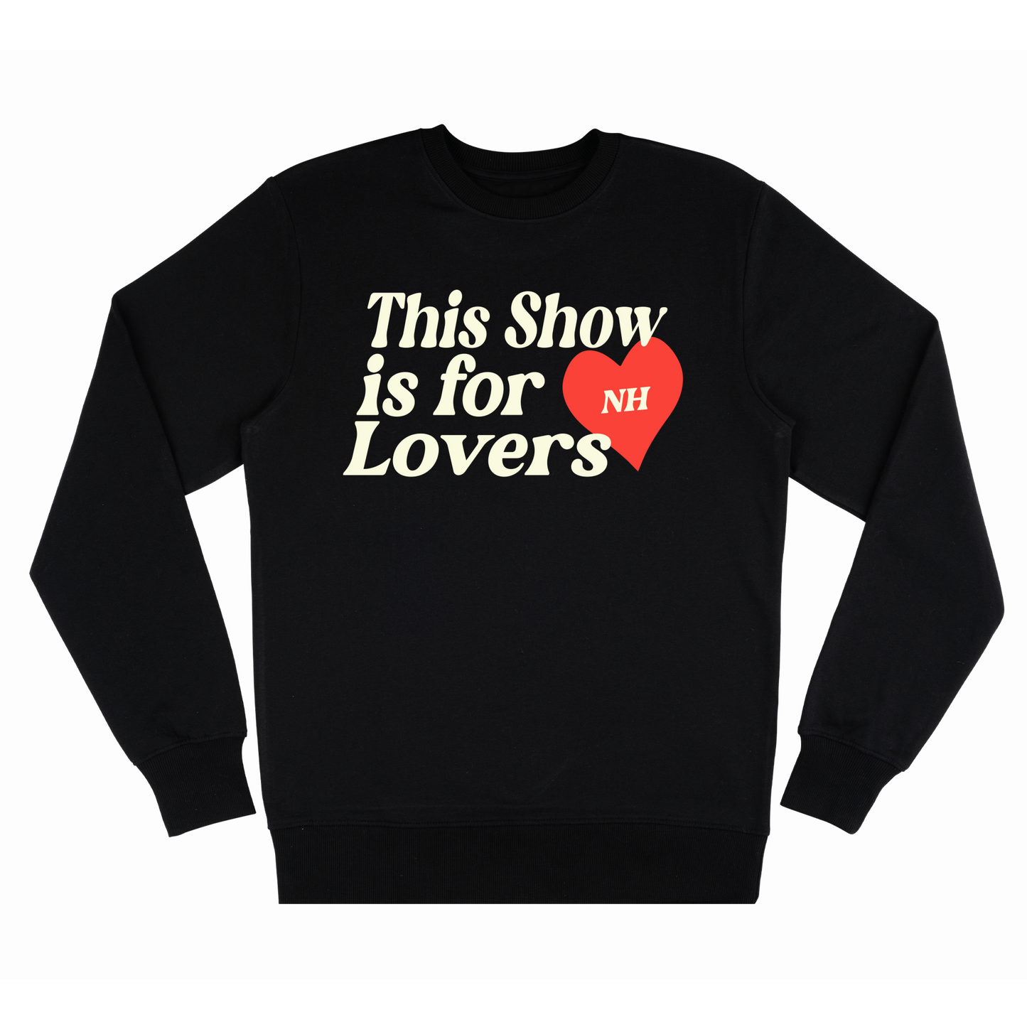 This Show Is For Lovers Black Crewneck