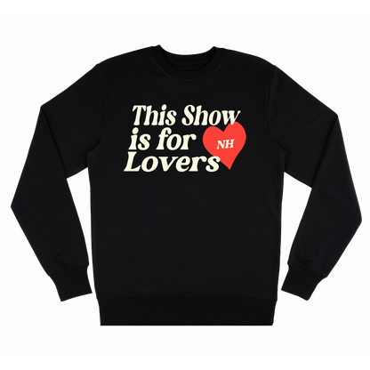 This Show Is For Lovers Black Crewneck